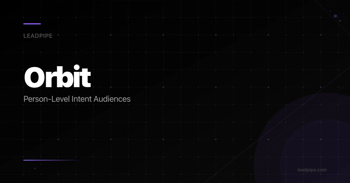 Orbit: Person-Level Intent Data | Leadpipe